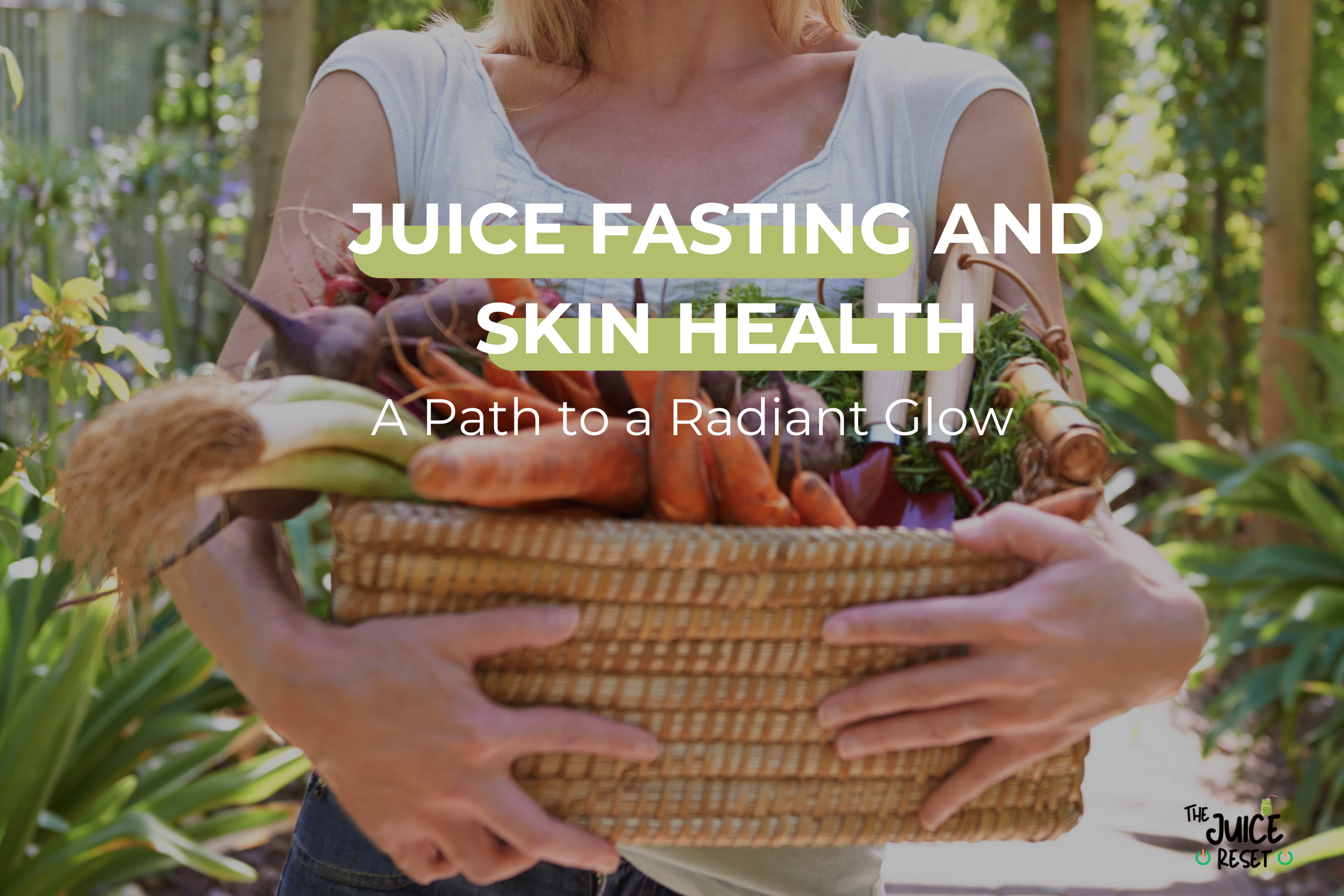 Juice Fasting and Skin Health: A Path to a Radiant Glow